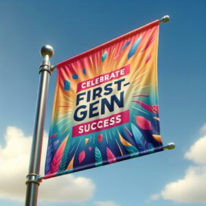 Celebrate first-gen success banner