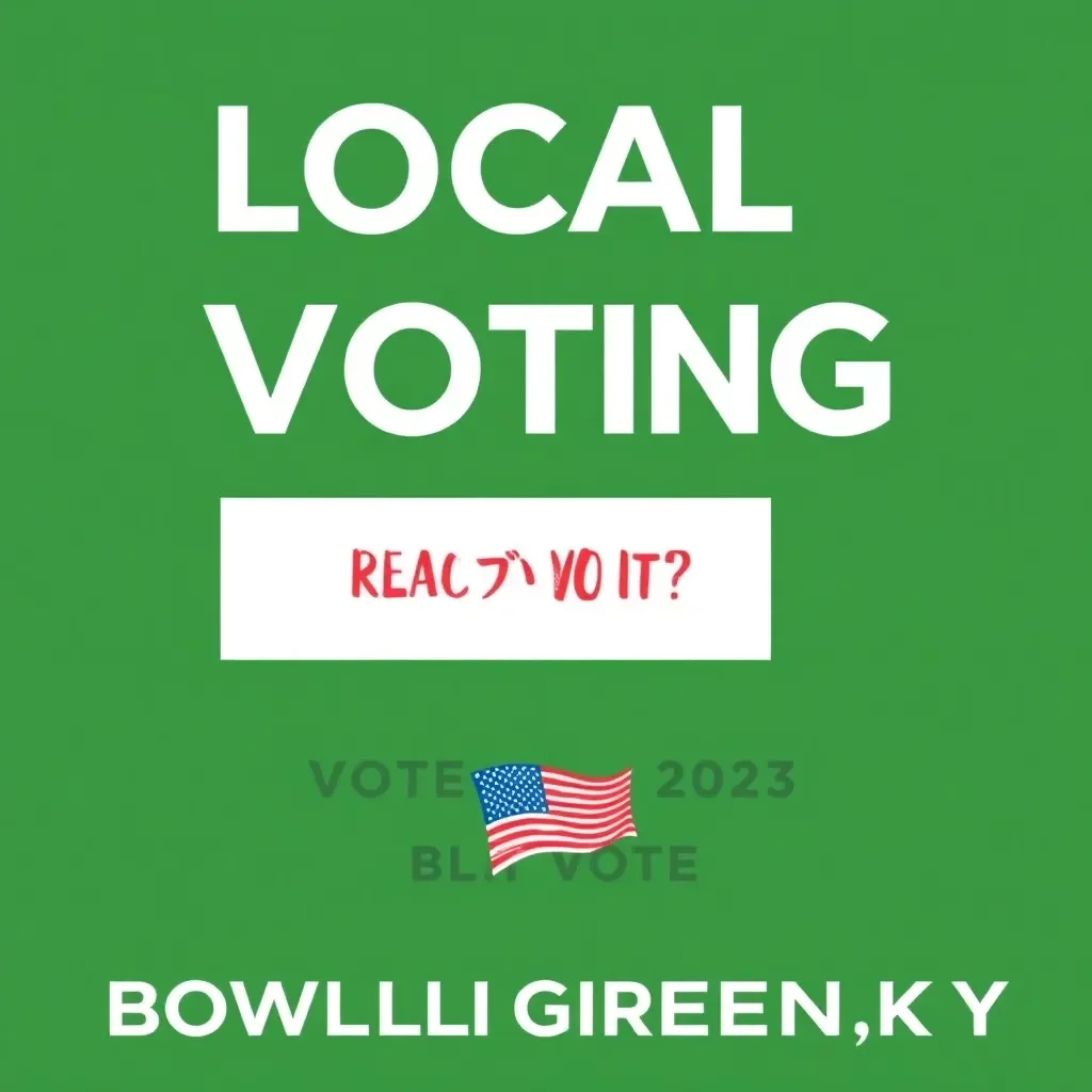 Local Voting Information for the Upcoming Election in Bowling Green, Ky.